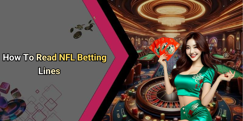 How To Read NFL Betting Lines