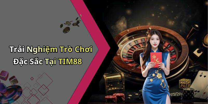 Giới Thiệu Về TIM88 - Nền Tảng Giải Trí Trực Tuyến Hàng Đầu
