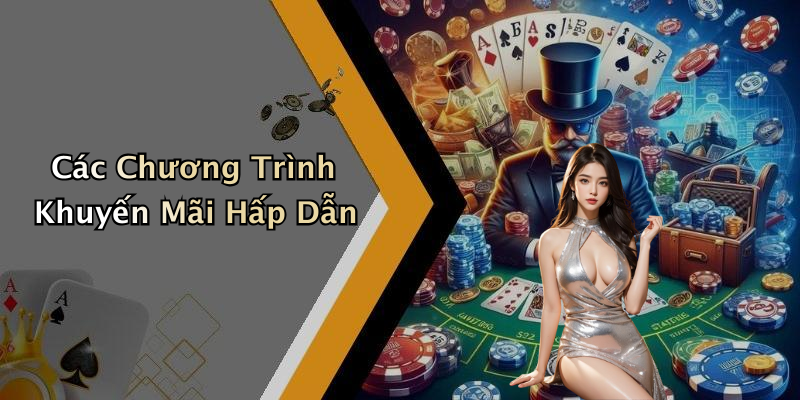 Các Chương Trình Khuyến Mãi Hấp Dẫn