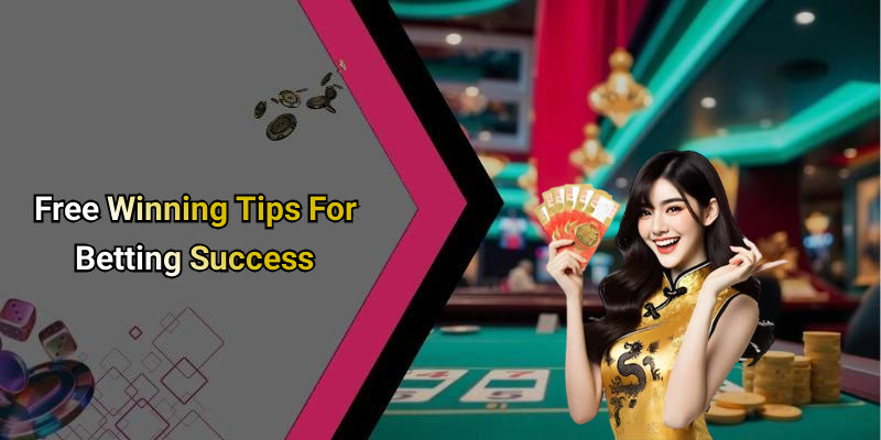Free Winning Tips For Betting Success