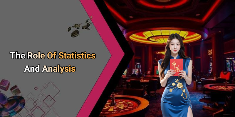 The Role Of Statistics And Analysis