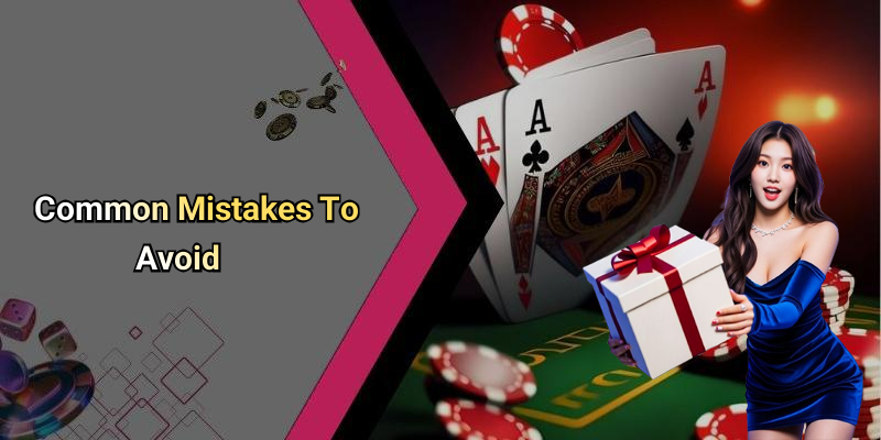 Common Mistakes To Avoid