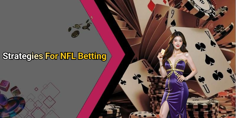 Strategies For NFL Betting