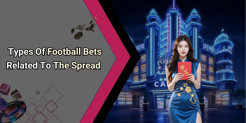 Types Of Football Bets Related To The Spread